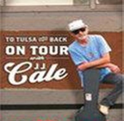 JJCaleToTulsaAndBack