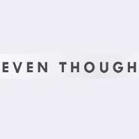 EVEN THOUGH/相对纶