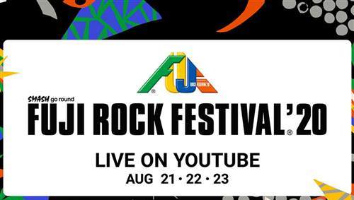 Fuji Rock Festival 2020 线上音乐祭出演名单正式公开